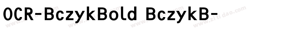 OCR-BczykBold BczykB字体转换